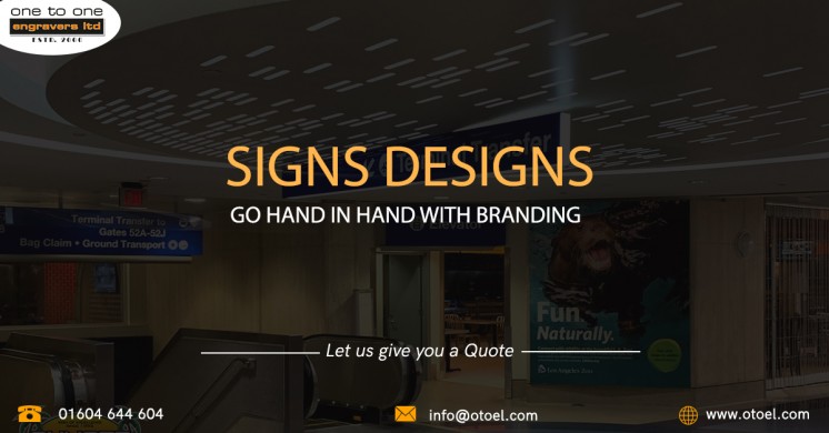 Signs Designs Go Hand in Hand with Branding 
